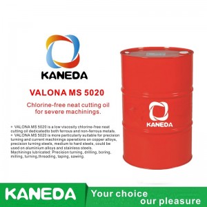 KANEDA VALONA MS 5020 น้ำมันตัดอย่างประณีตปราศจากคลอรีนสำหรับการใช้เครื่องจักรที่รุนแรง