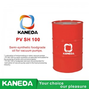KANEDA PV SH 100 น้ำมันสังเคราะห์เกรดอาหารกึ่งสำเร็จรูปสำหรับปั๊มสุญญากาศ
